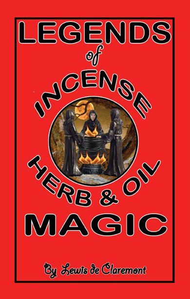 Legends of Incense Herb & Oil Magic