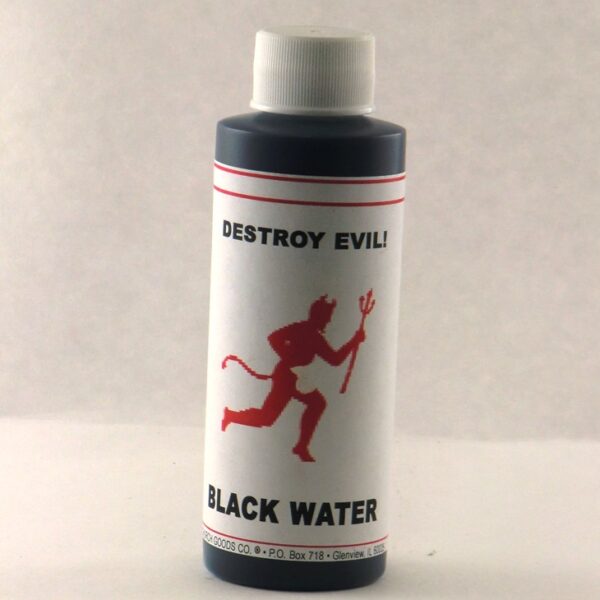 Destroy Evil Black Water