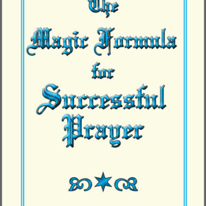 Magic Formula For Successful Prayer Revised Edition