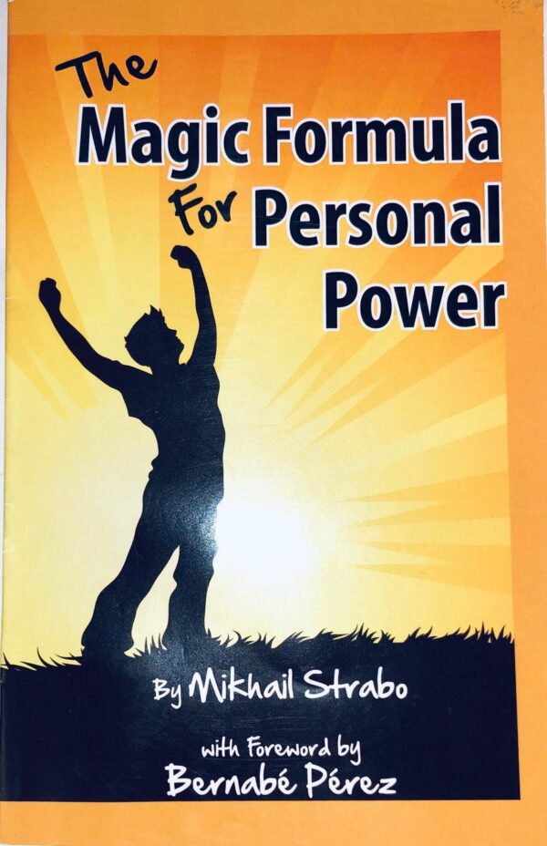 The Magic Formula for Personal Power